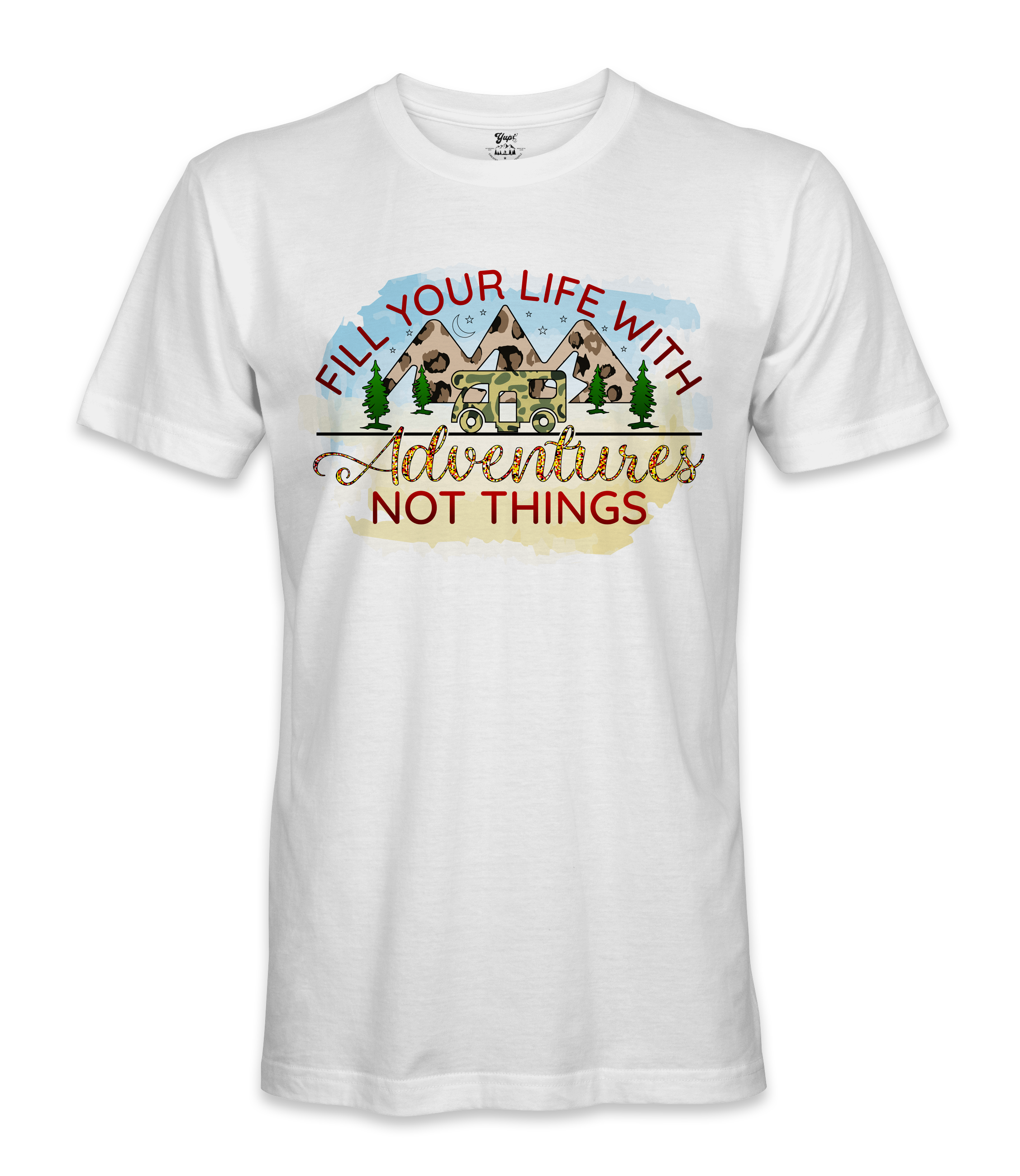 Fill Your Life - RV Life - T-shirt
