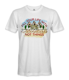 Fill Your Life - RV Life - T-shirt