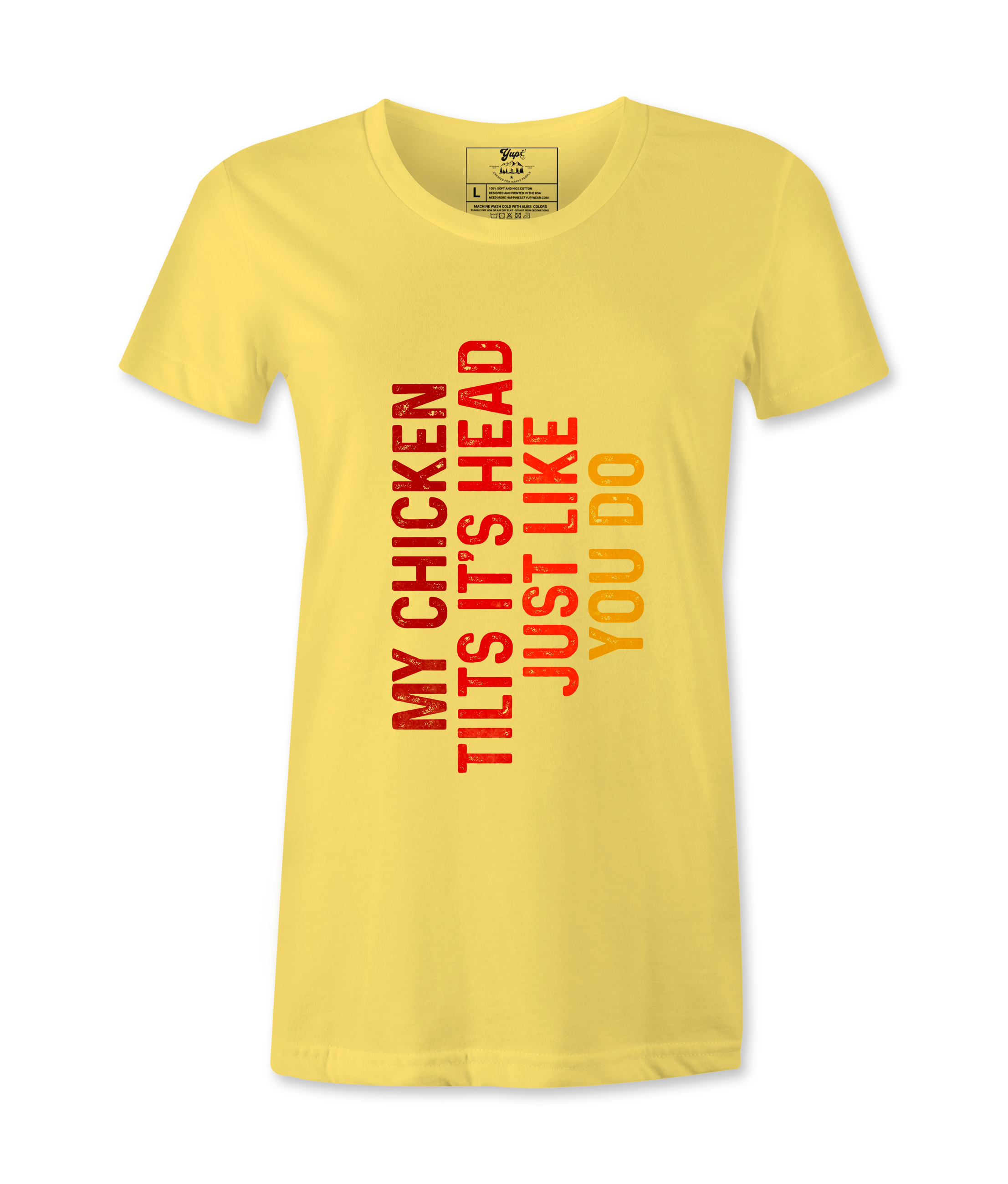 My Chicken Tilt It's Head  - T-shirt