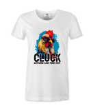 Cluck Around And Find Out - T-shirt
