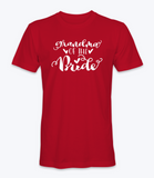 Grandma Of The Bride T-Shirt