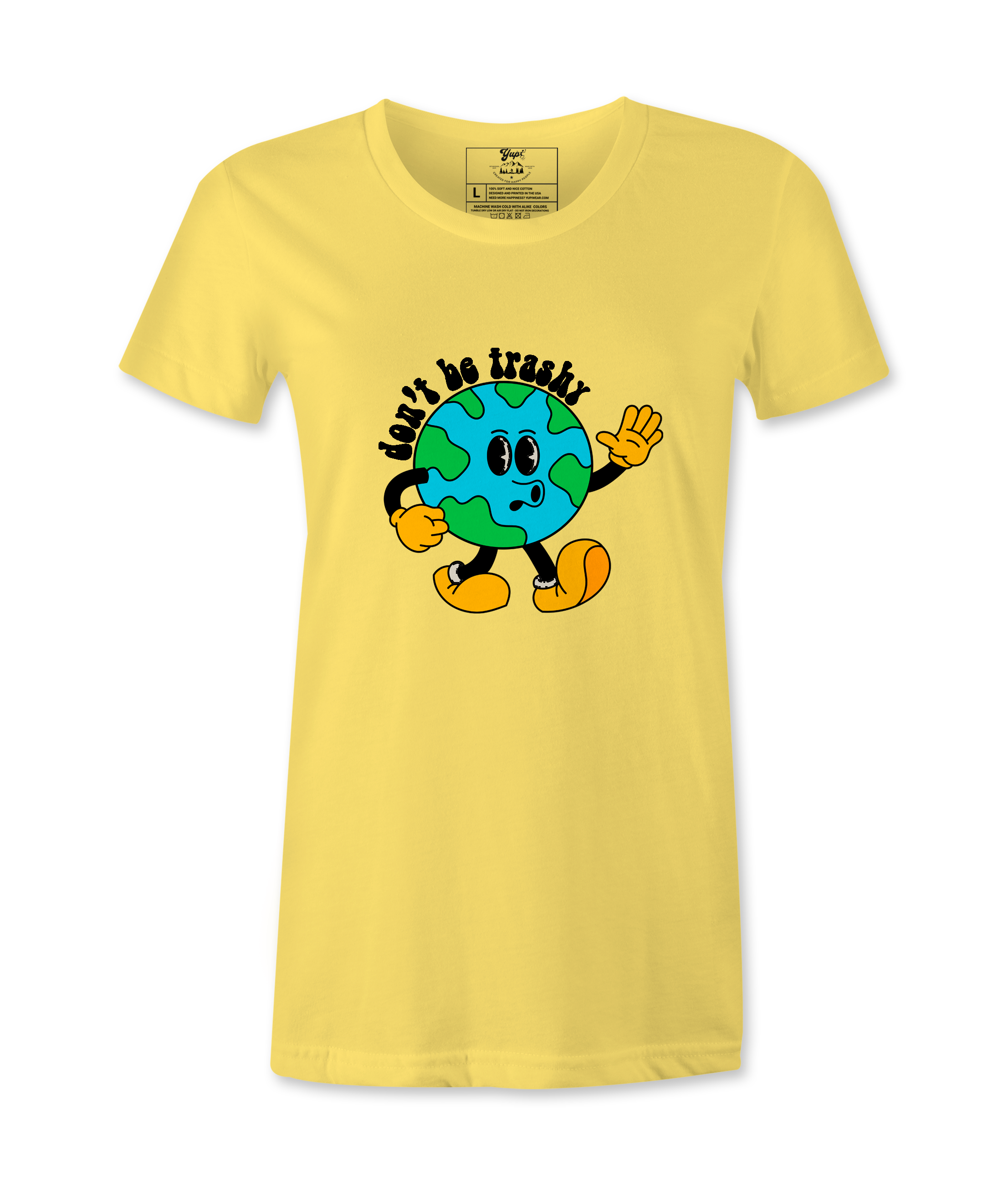 Don't Be Trashy - T-shirt