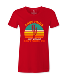 Free Hugs, Just Kidding  - T-shirt