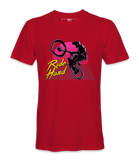Ride Hard- T-Shirt