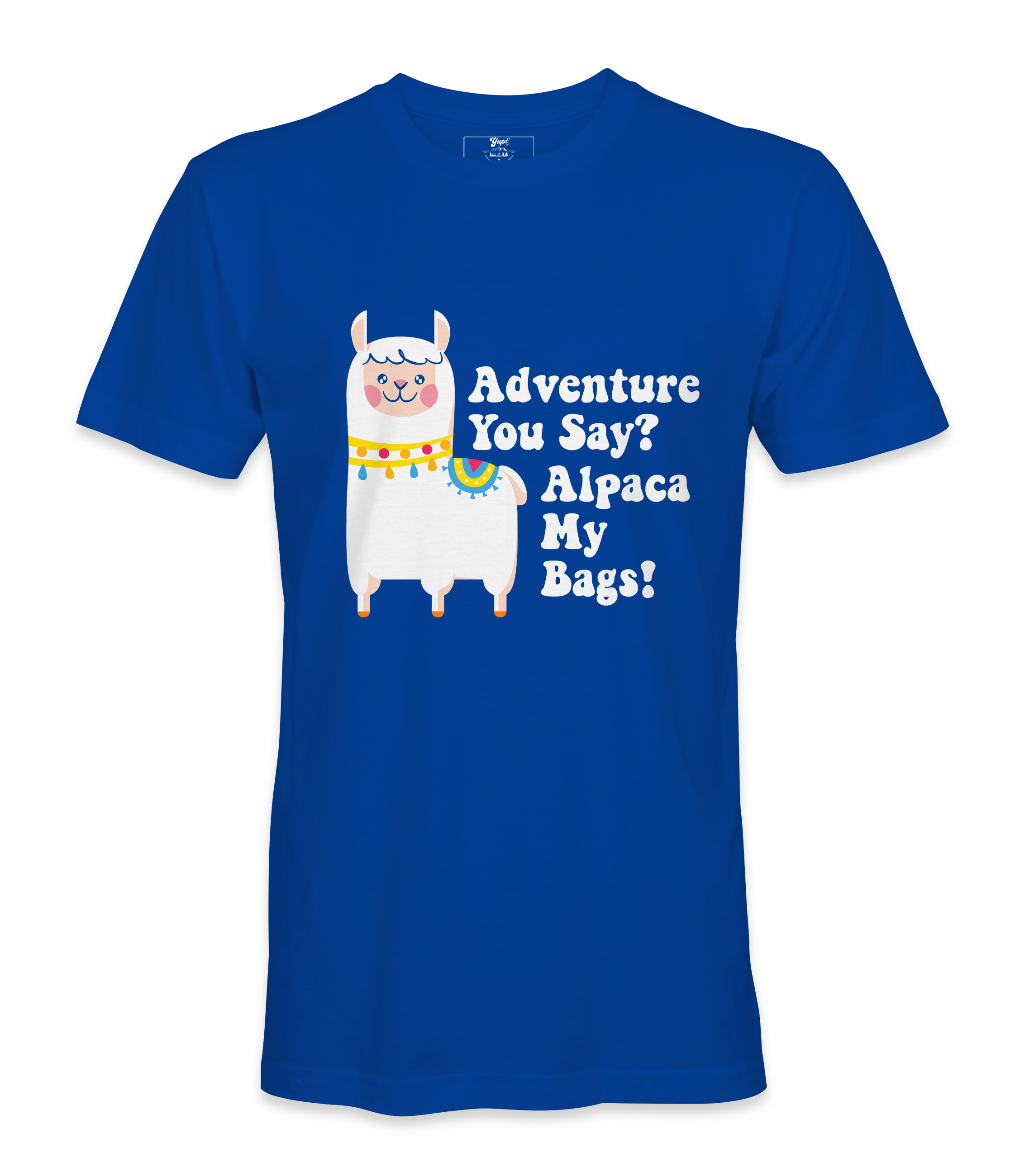 Adventure You Say? - T-shirt