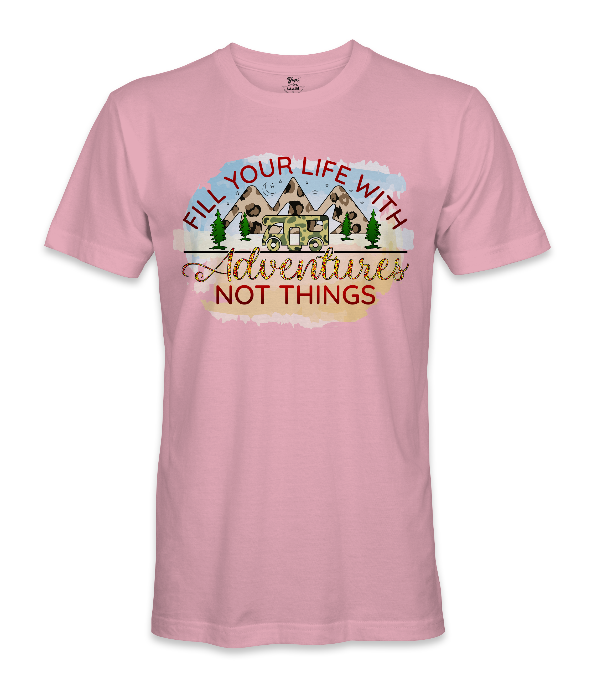 Fill Your Life - RV Life - T-shirt