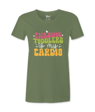 Chasing Toddlers is My Cardio - T-shirt