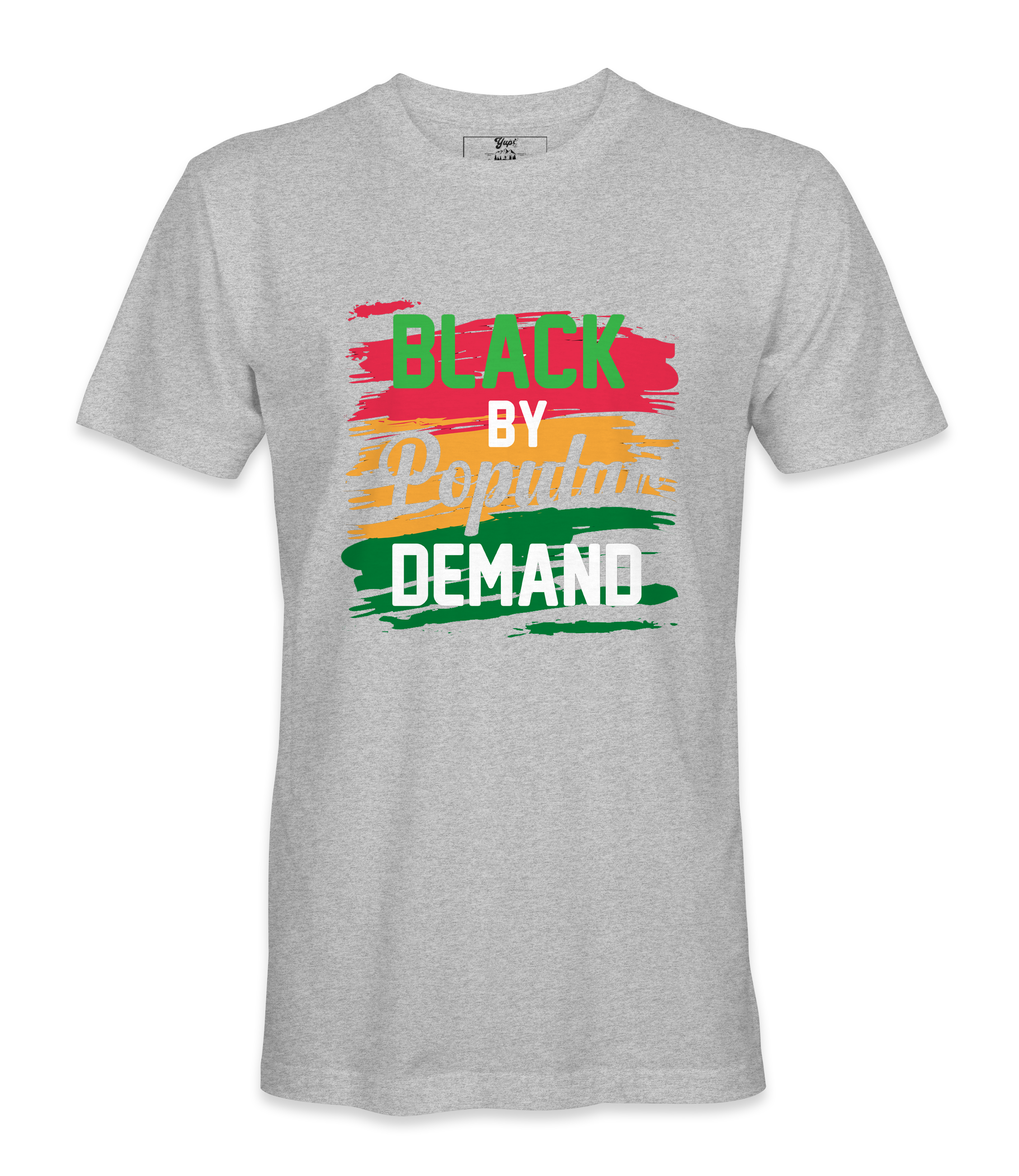 Black By Popular Demand T-Shirt