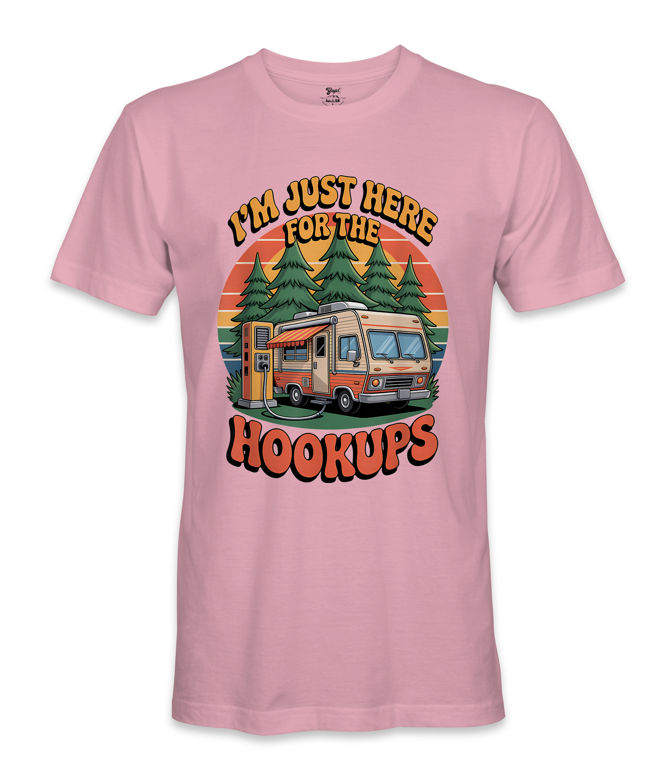 I'm just here for the hookups - RV Life - T-shirt