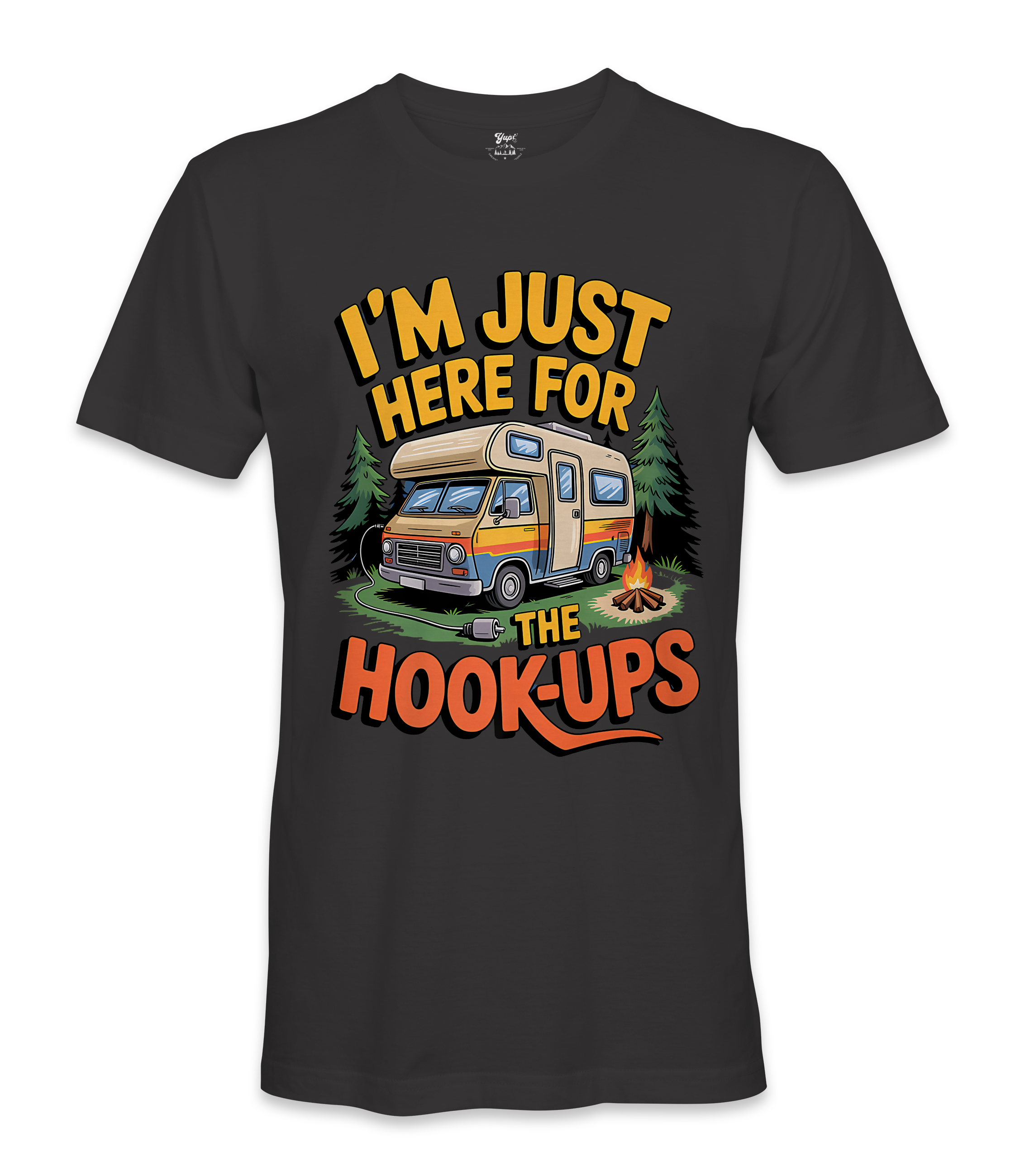 I'm just here for the hookups - RV Life - T-shirt
