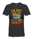 I'm just here for the hookups - RV Life - T-shirt