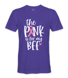 The Pink Is For My BFF - T-shirt
