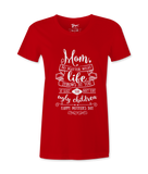 Mom, At Least ...- Female T-shirt