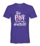 The Pink Is For My Daughter - T-shirt