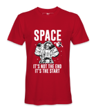 Space It's Not The End - T-Shirt