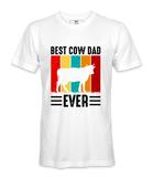 Best Cow Dad Ever - T-Shirt