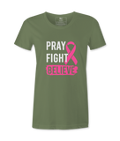 Pray Fight Believe - T-shirt