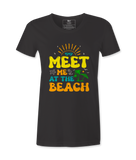 Meet Me At The Beach- T-shirt