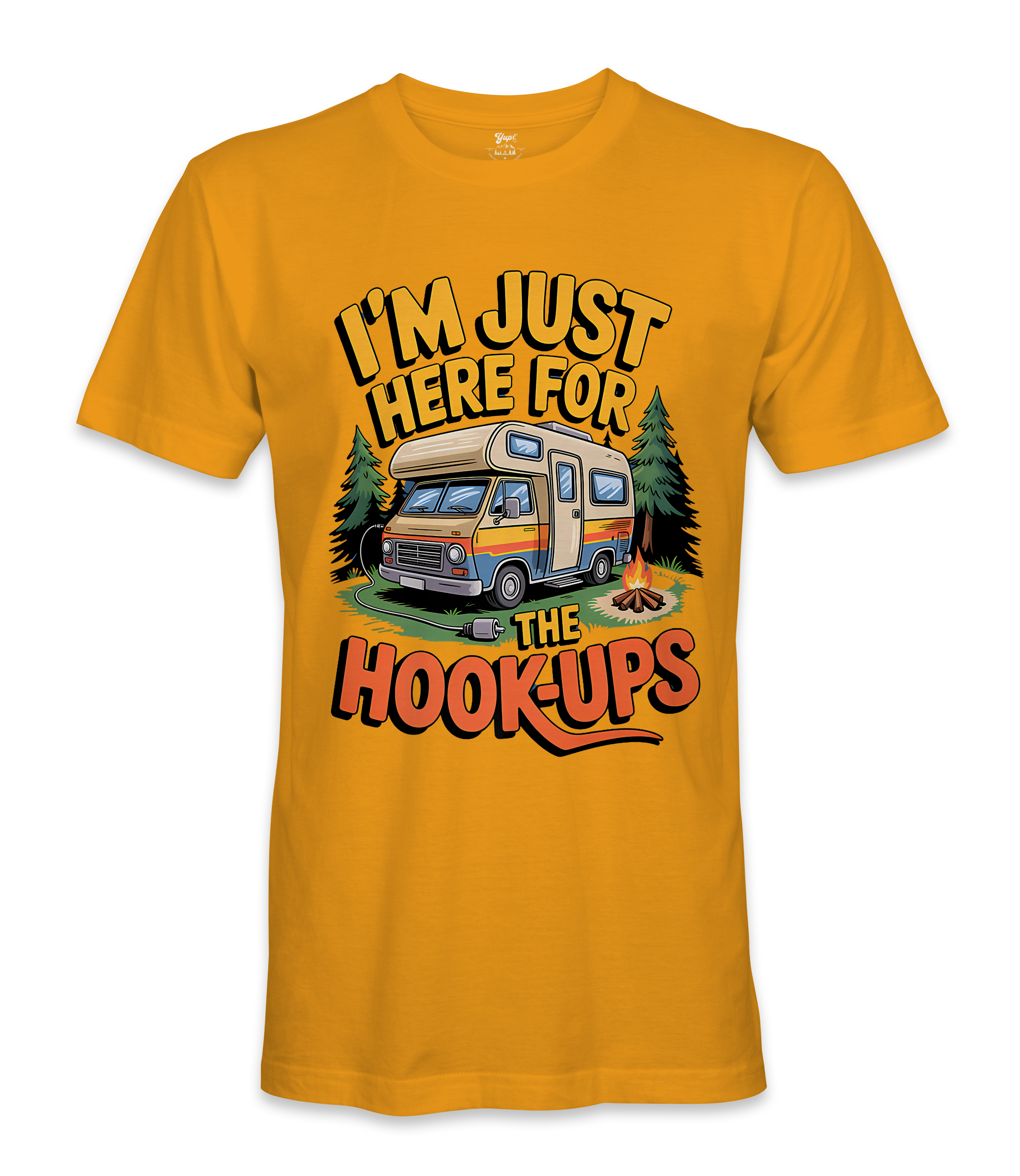 I'm just here for the hookups - RV Life - T-shirt