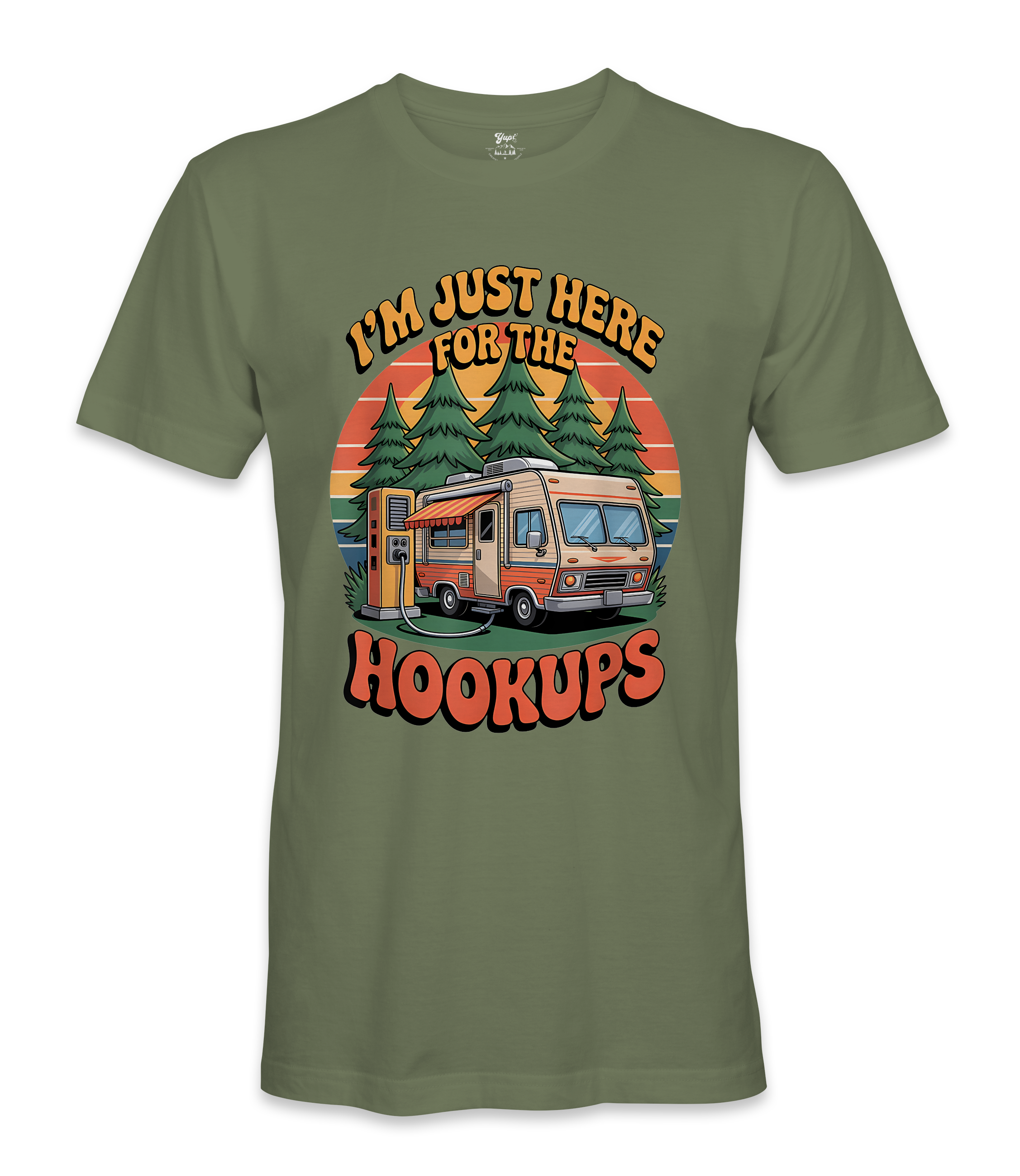 I'm just here for the hookups - RV Life - T-shirt