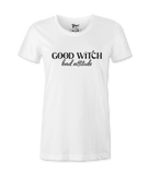 Good Witch Bad Attitude - T-shirt