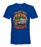 I'm just here for the hookups - RV Life - T-shirt