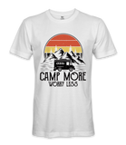 Camp More Worry Less - RV Life - T-shirt