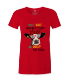 Wait, What,  I Have An Attitude? - T-shirt