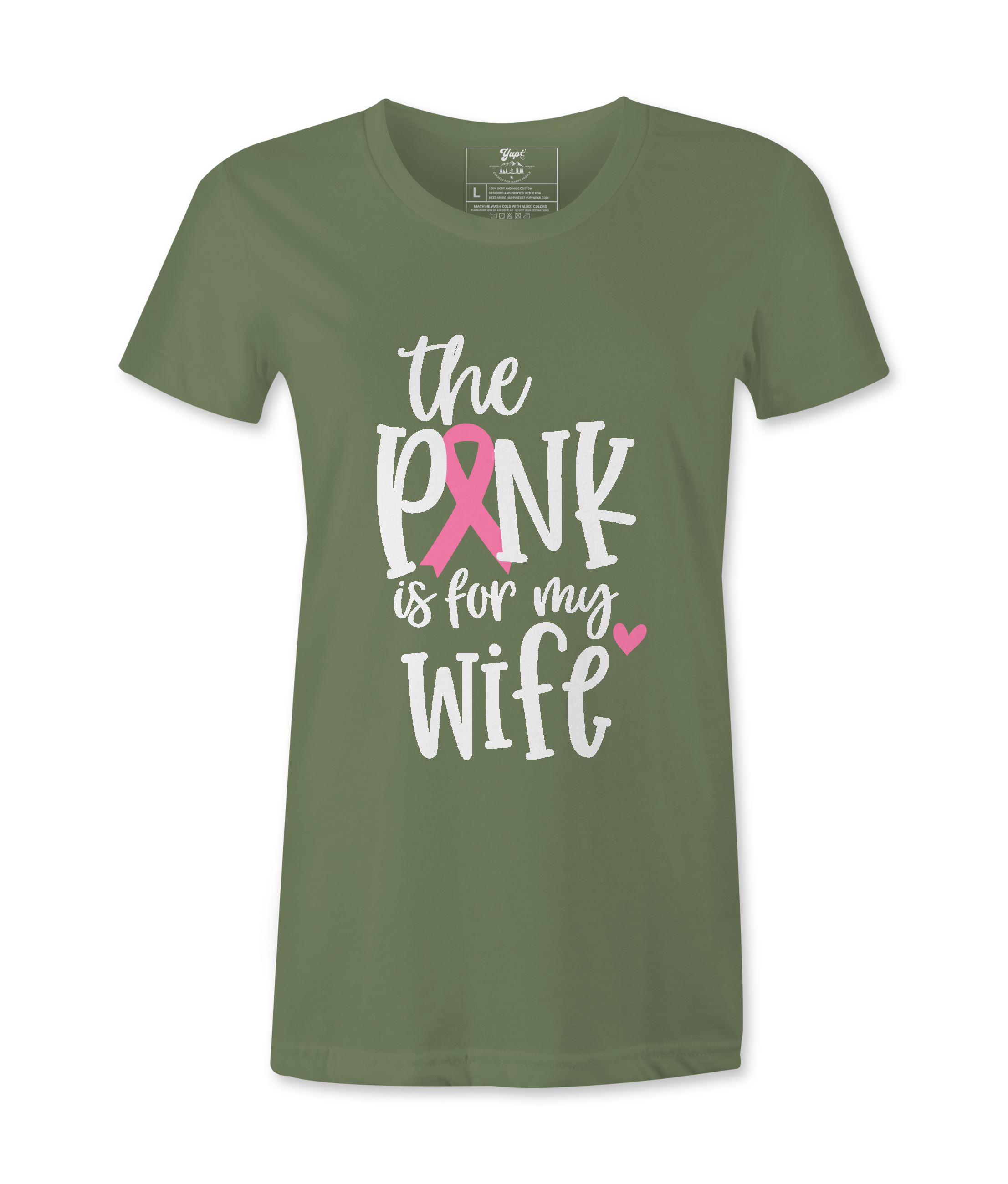 The Pink Is For My Wife- T-shirt