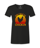 Yep, I Talk To Chicken - T-shirt