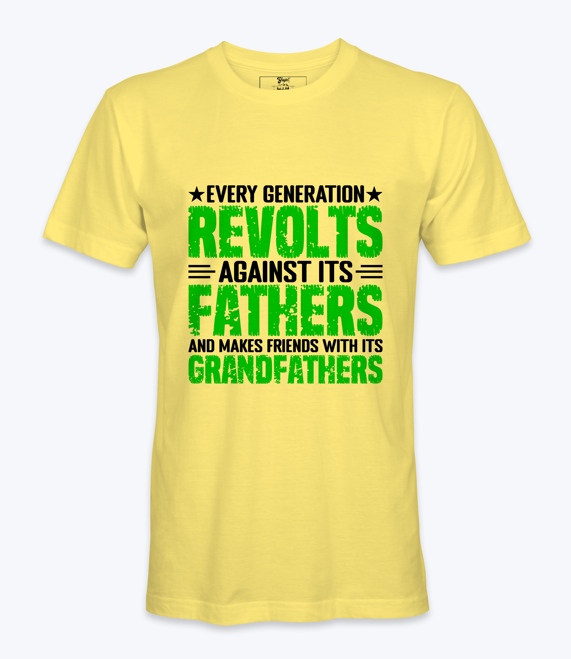 Every Generation Revolts..  - T-shirt