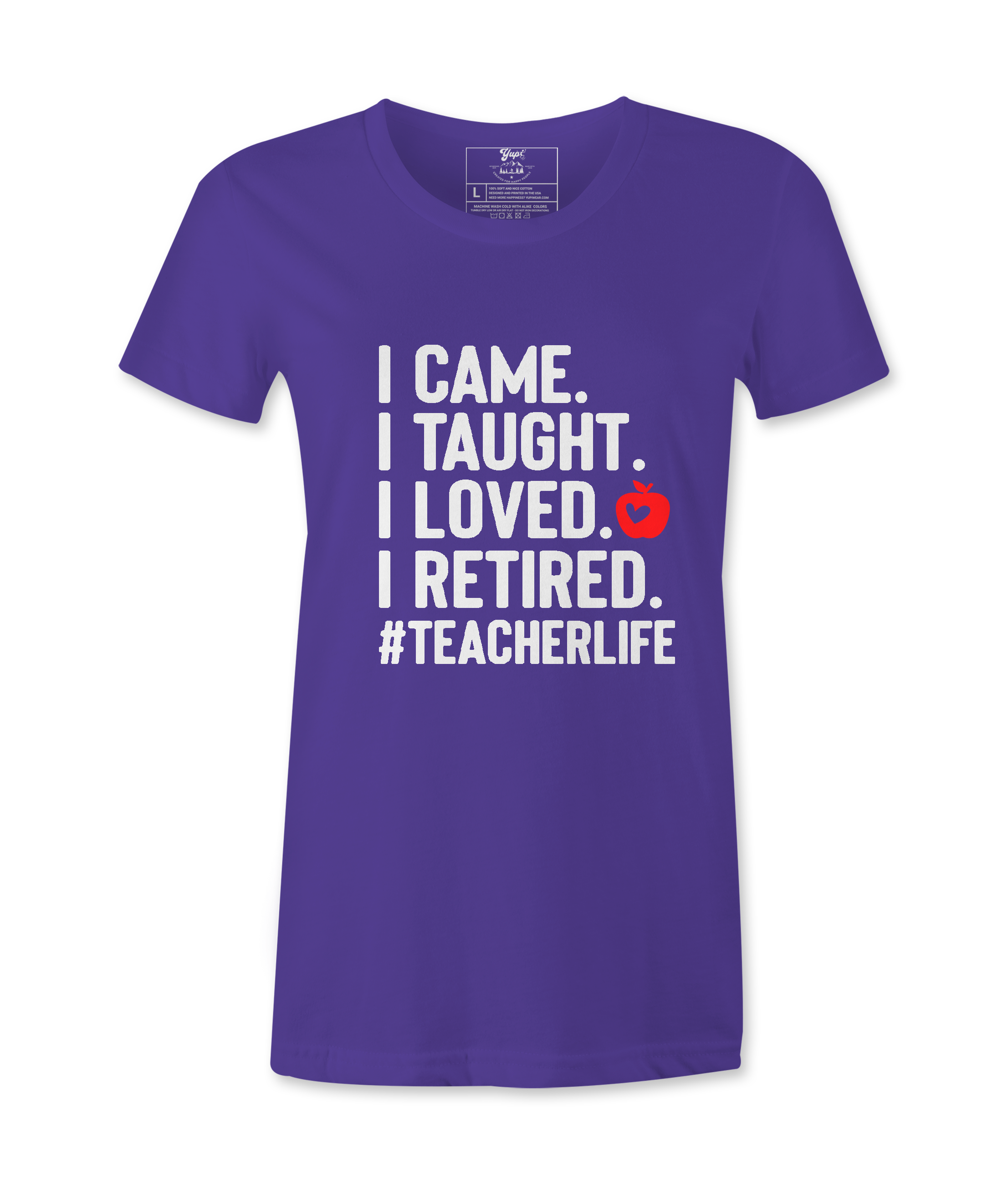 I Came, I Taught - T-shirt