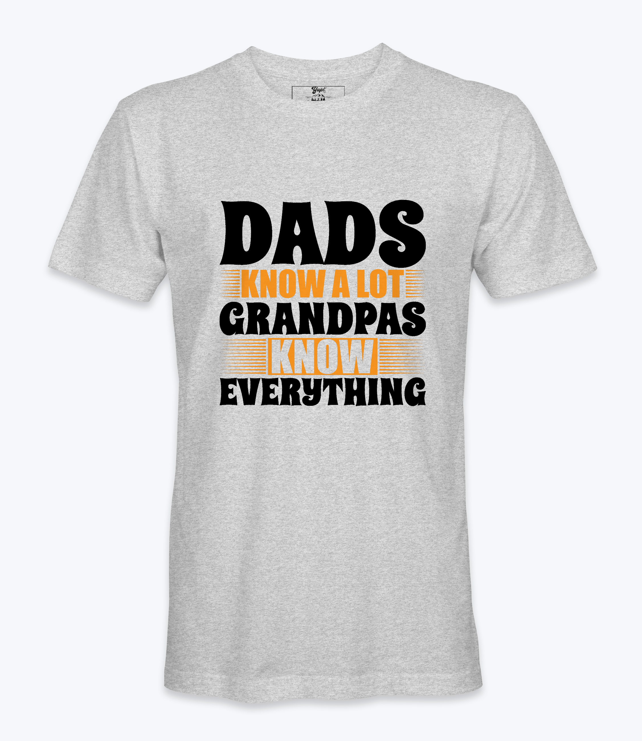 Dads Know A Lot..  - T-shirt