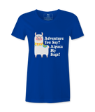 Adventure You Say? - T-shirt
