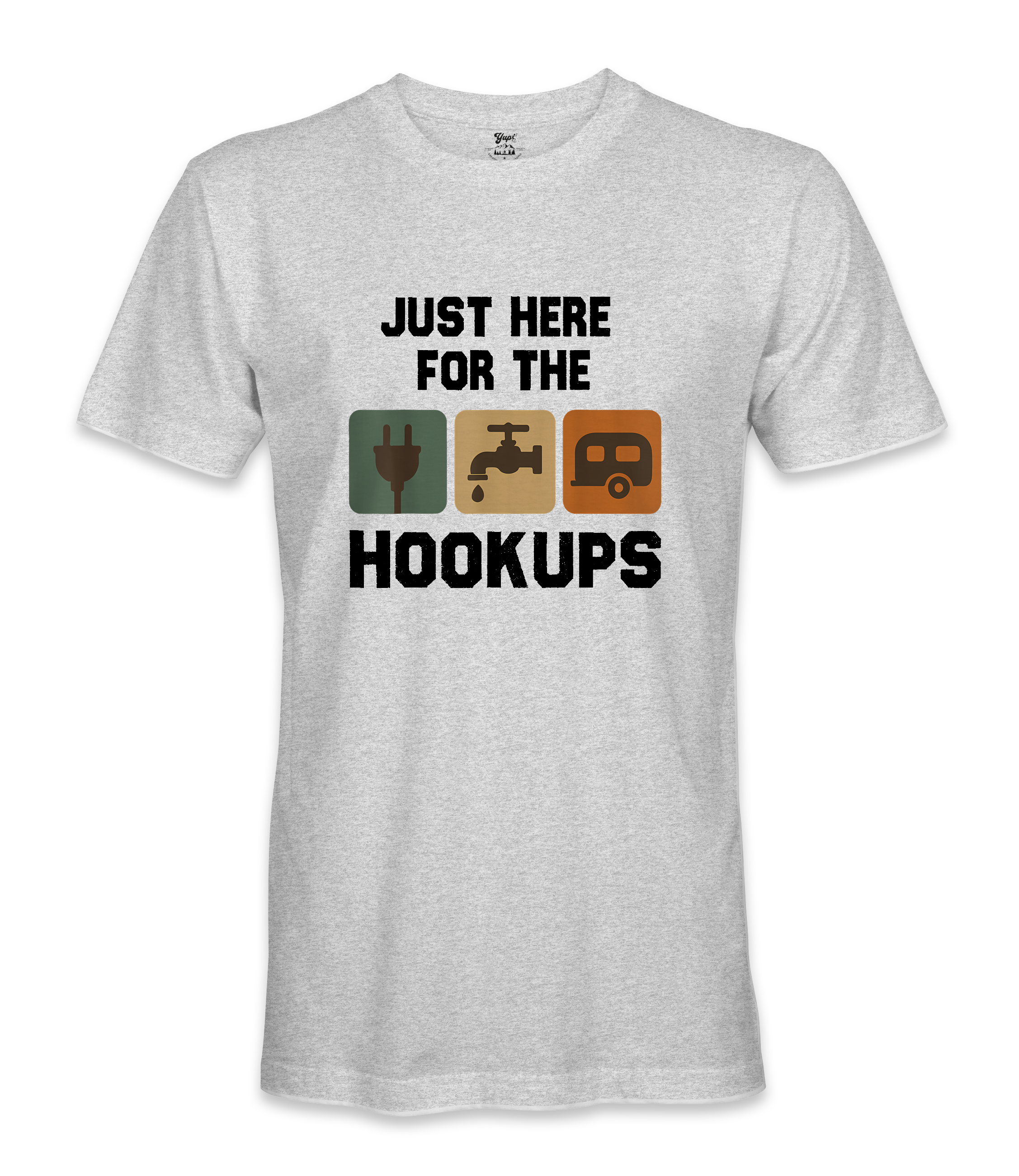 I'm just here for the hookups - RV Life - T-shirt