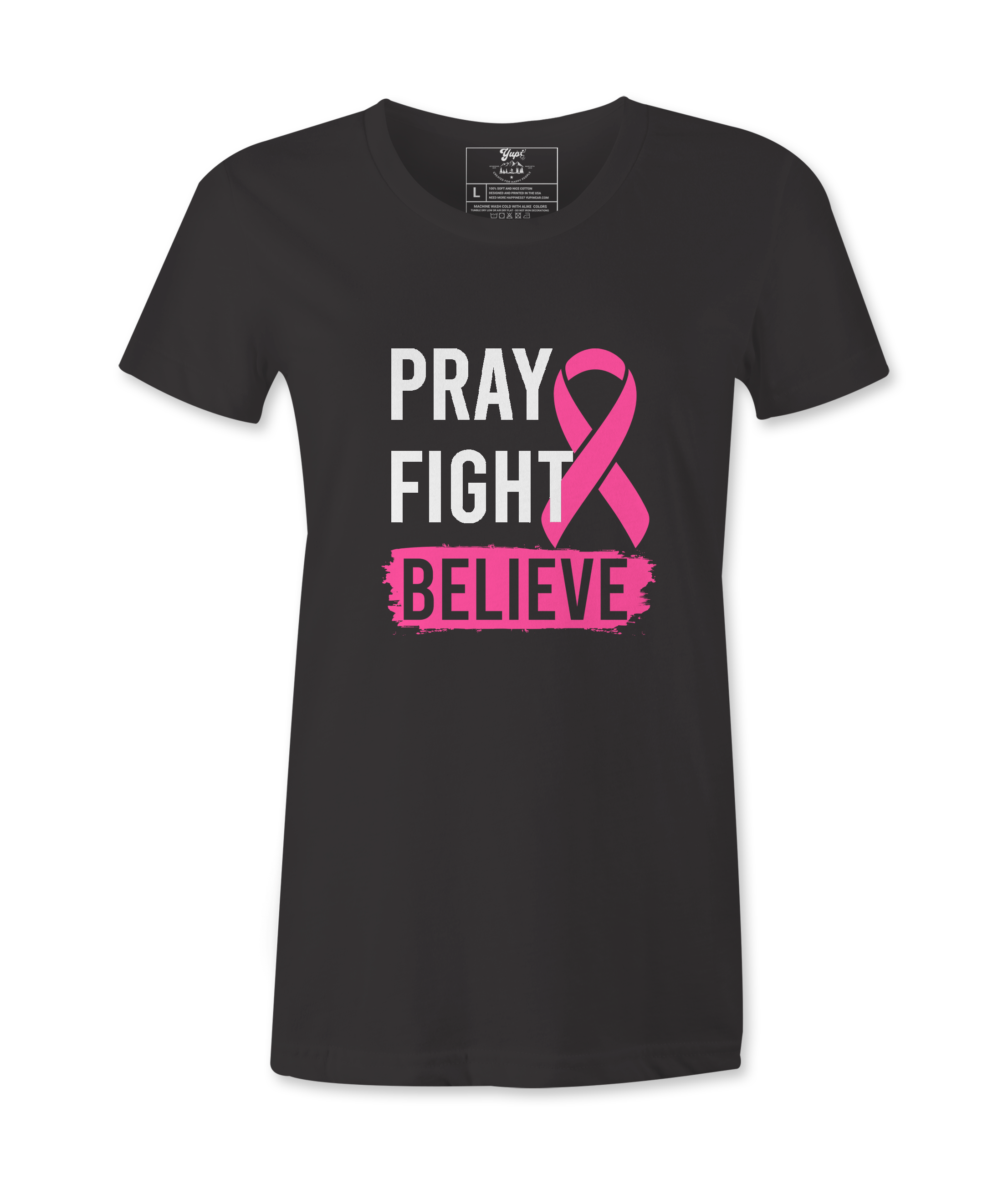 Pray Fight Believe - T-shirt