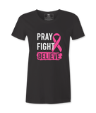 Pray Fight Believe - T-shirt