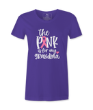 The Pink Is For My. Grandma - T-shirt