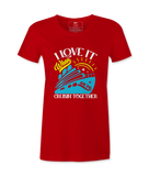 I Love It! - T-shirt