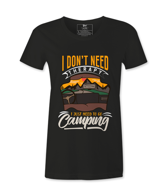 I Don't Need Therapy  - T-shirt