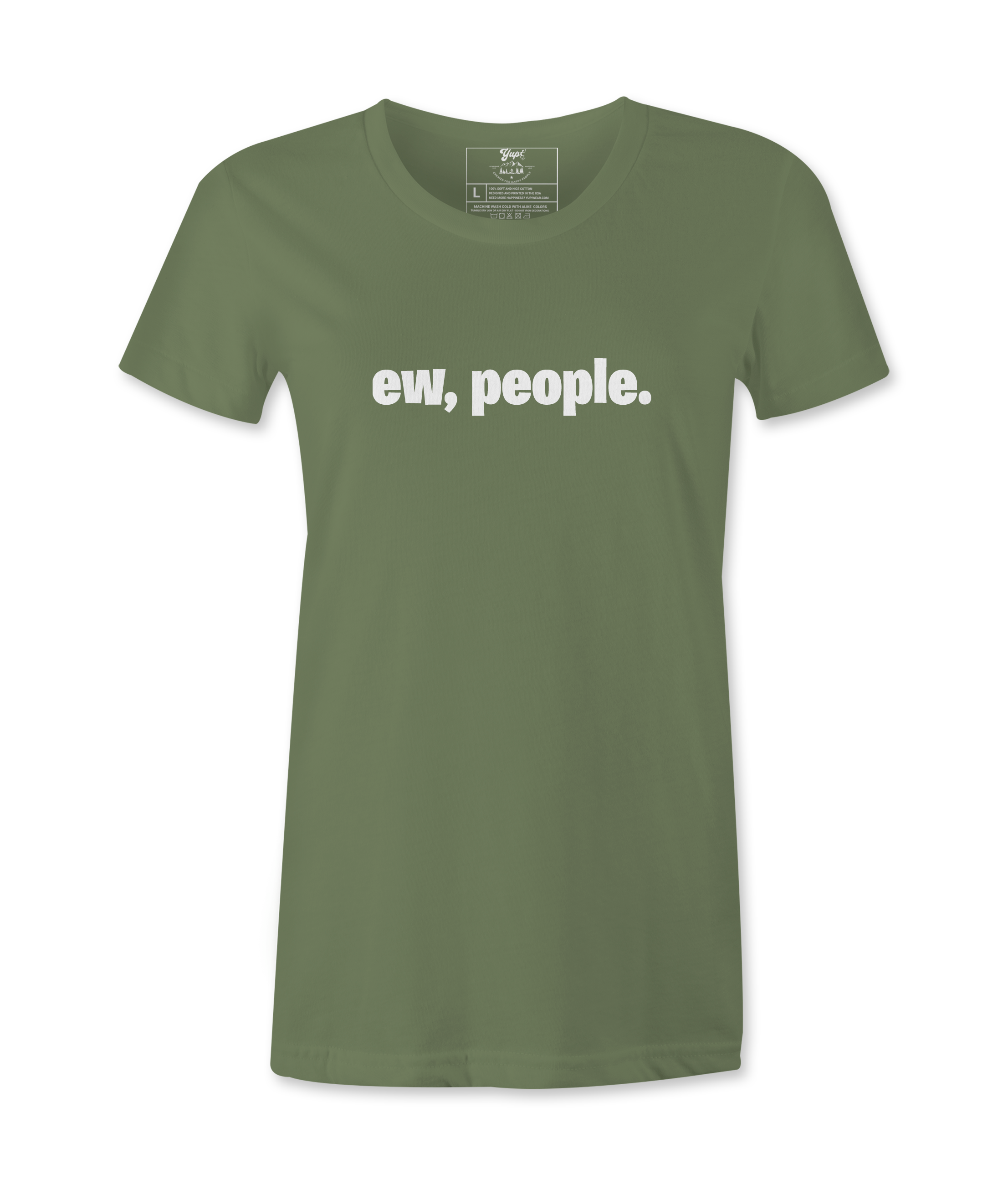 Ew, People. - T-shirt