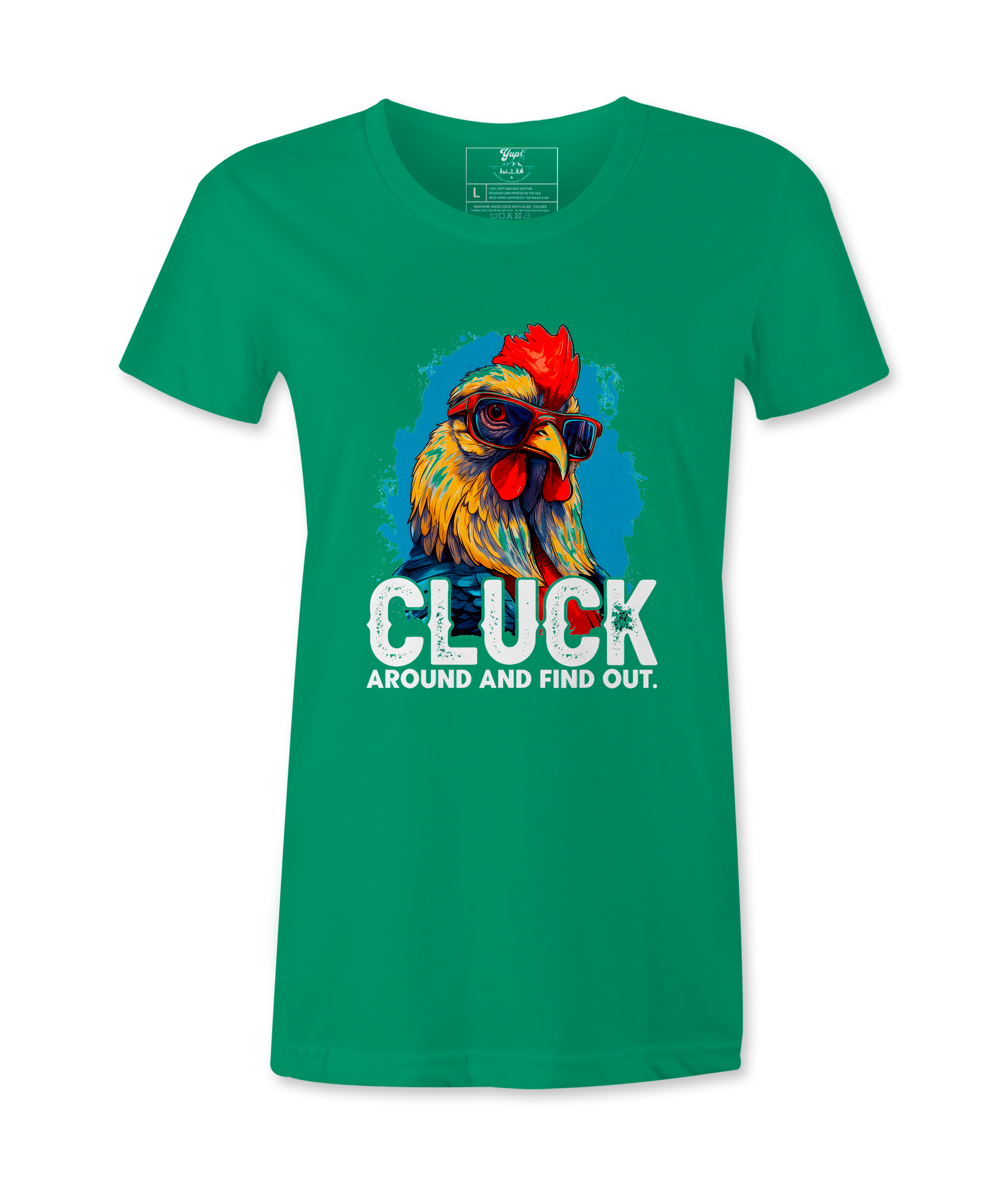Cluck Around And Find Out - T-shirt