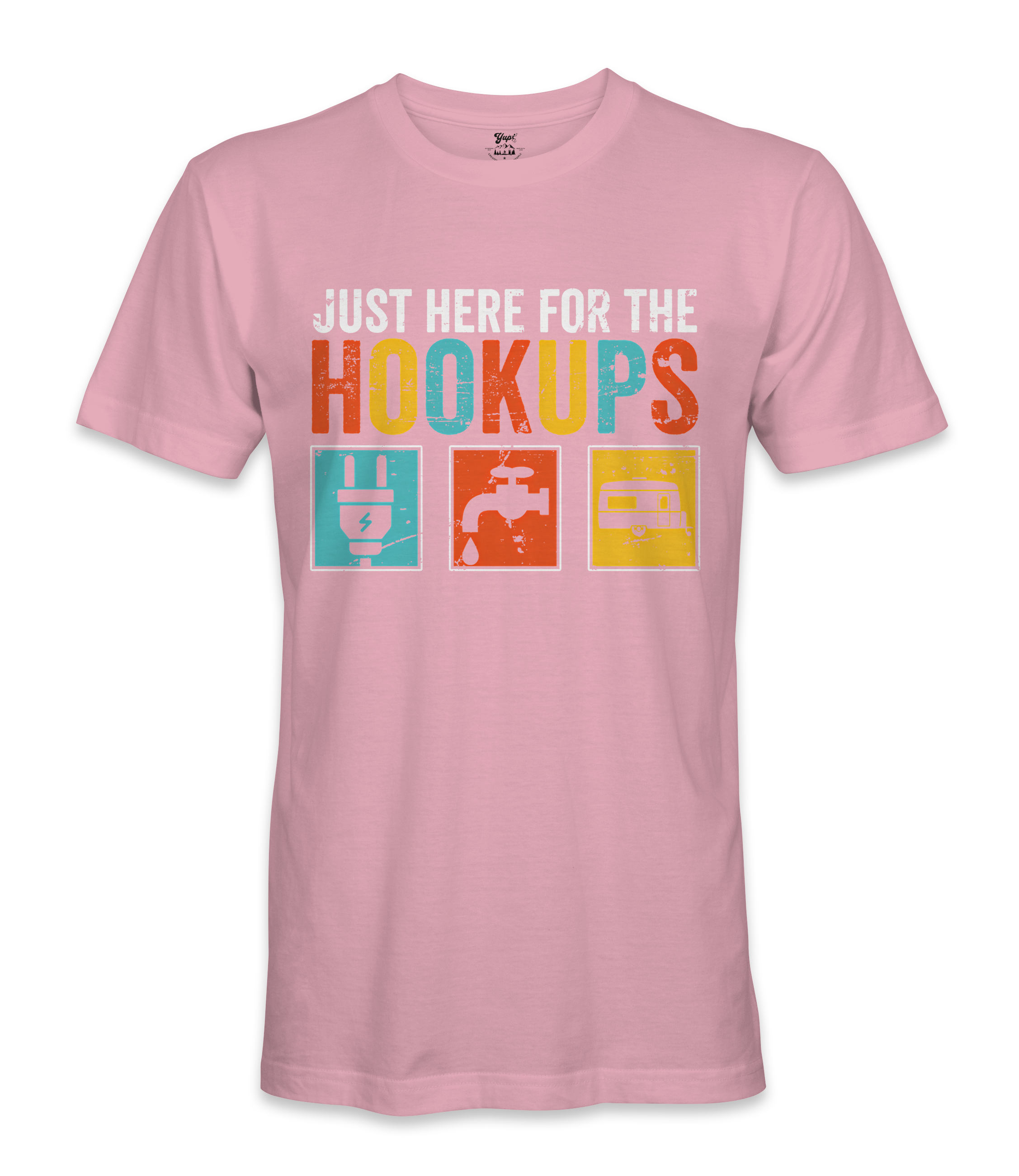 I'm just here for the hookups - RV Life - T-shirt