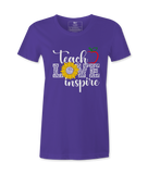 Teach, Love, Inspire - T-shirt