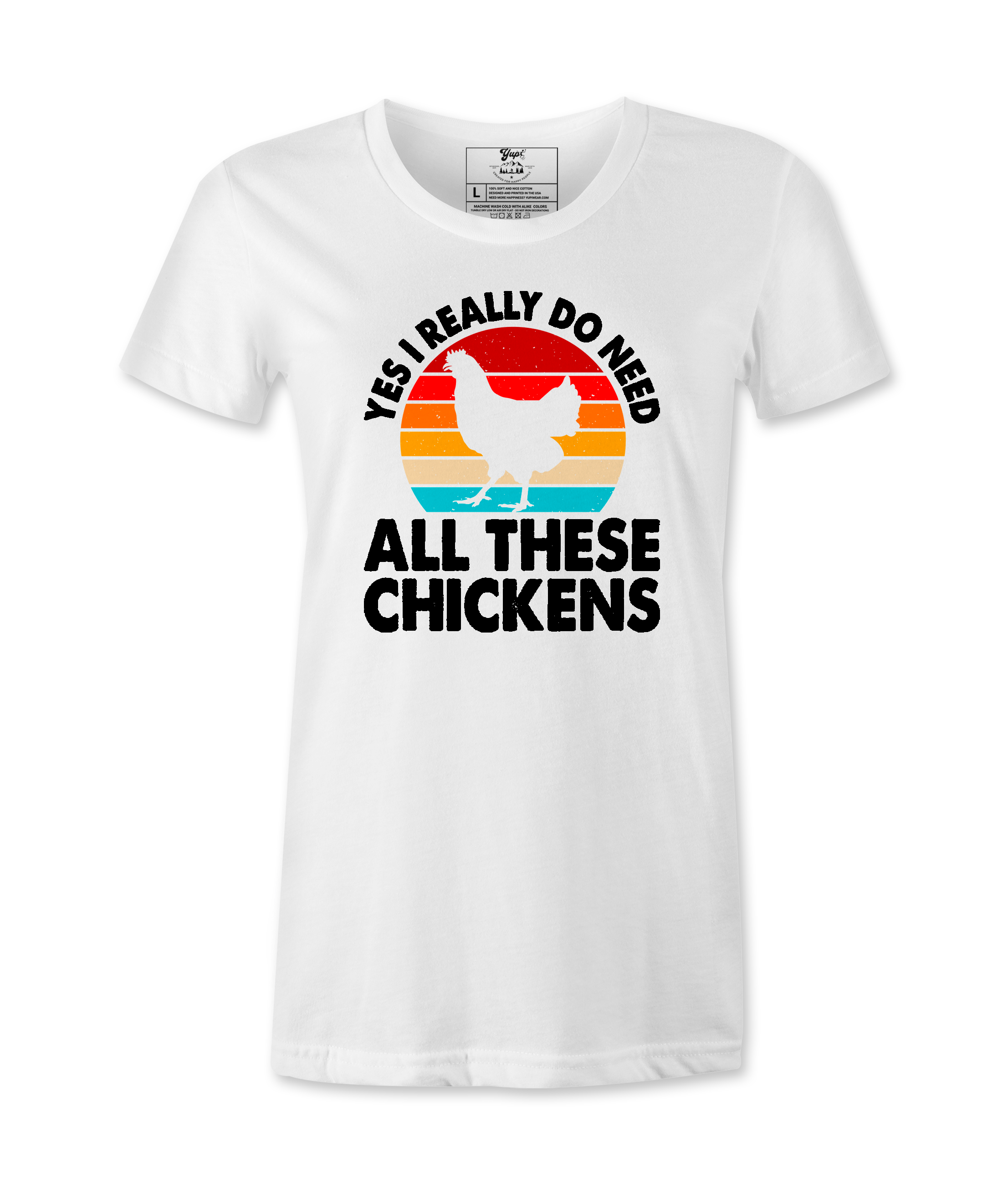 Yes, I Really Do Need All..  - T-shirt