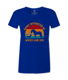 Easily Distracted By Horses .. - T-shirt