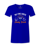 No One Likes- T-shirt