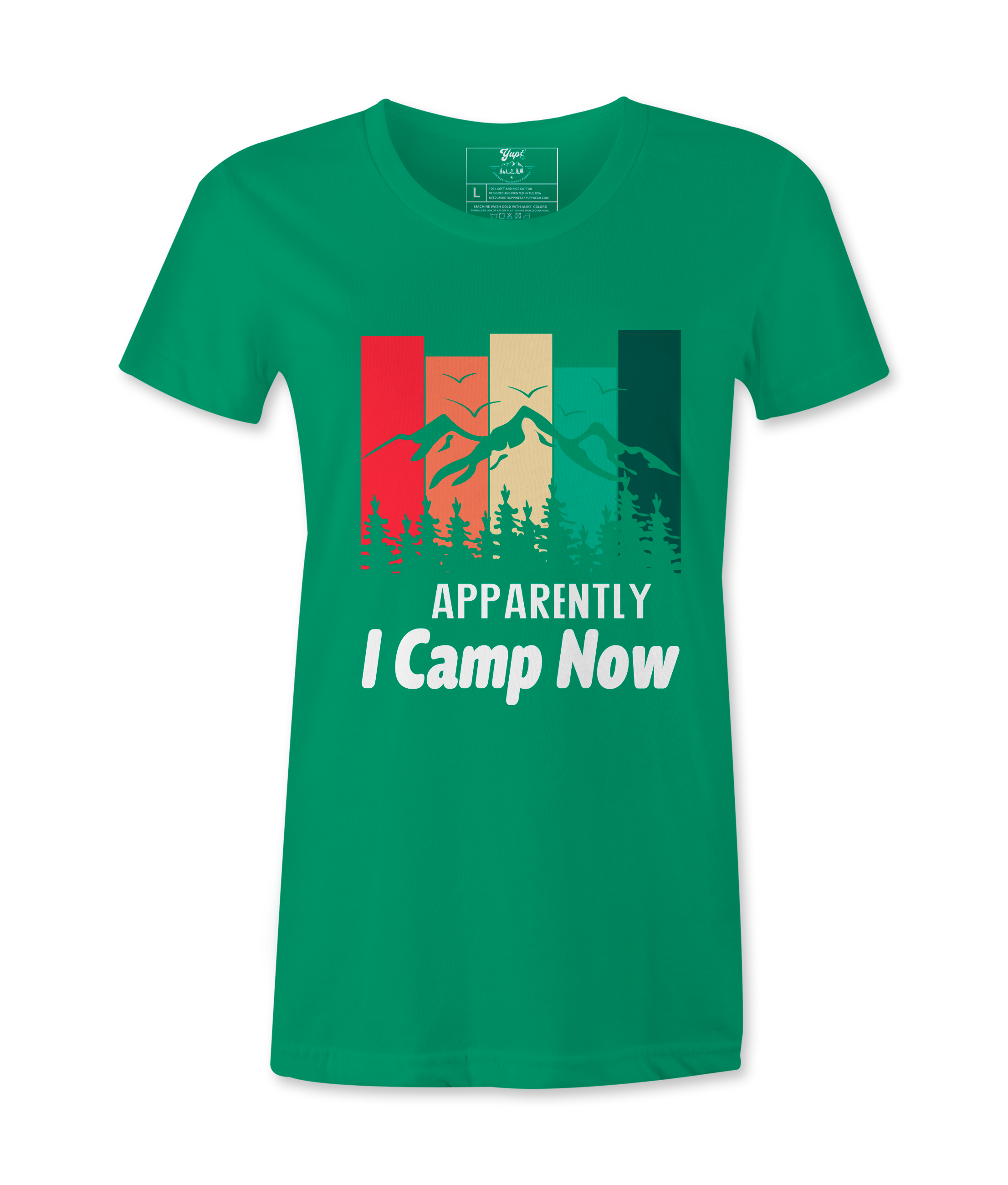 Apparently I Camp Now - T-shirt