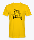 Some Call It Chaos, We Call it Family T-Shirt