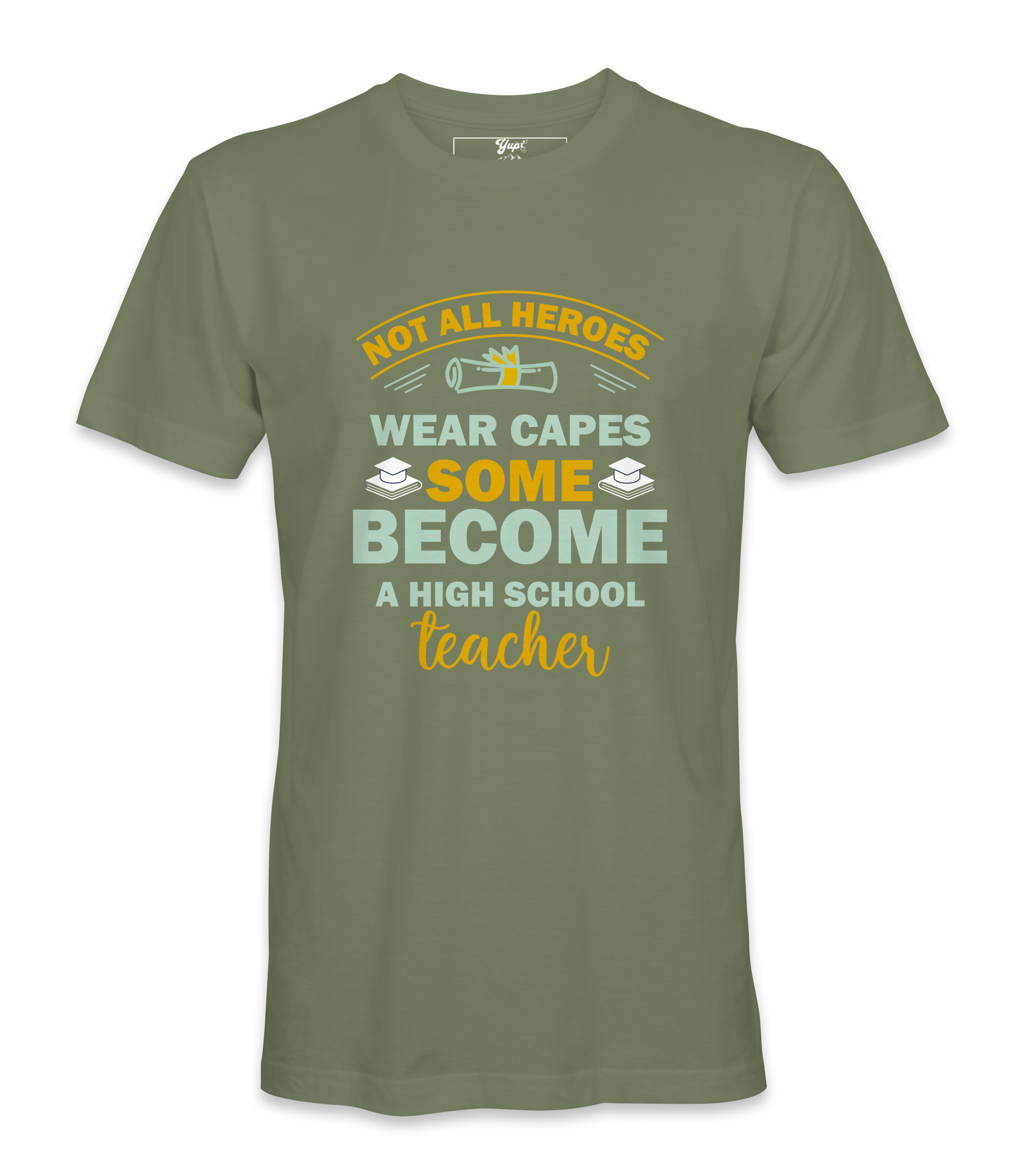 Not All Heroes Wear Capes - T-shirt
